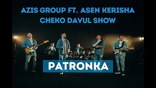 AZIS GROUP ft Asen Kerisha & Cheko davul Show - PATRONKA