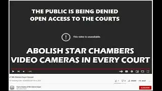 THE PUBLIC IS BEING DENIED OPEN ACCESS TO THE COURTS