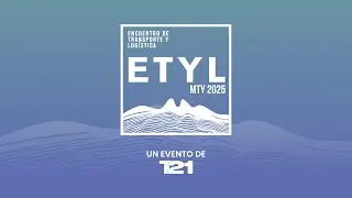 📦 El evento clave para transporte y log&iacute;stica: ETYL Monterrey 2025