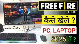 PC Me Free Fire Max Kaise Khele 2025 | How to Play Free Fire Max Game on PC