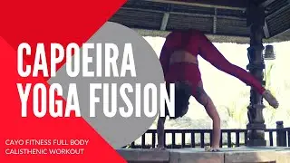 CAYO FITNESS  | Yoga & Capoeira fusion full body workout