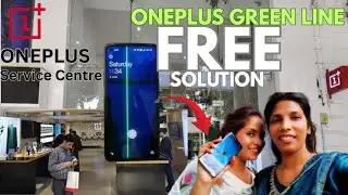 OnePlus Green Line Free Solution | OnePlus Service centre | Connaught Place | Bharti Pal