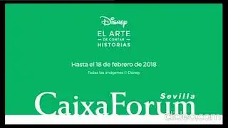 disney el arte de contar hi+storias caxia forum sevilla 2018