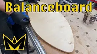 Balanaceboard | Mein Workflow vom Brett zum fertigen Board