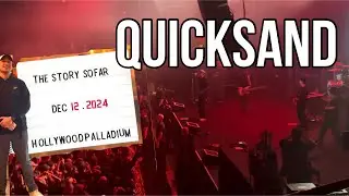 QUICKSAND - THE STORY SO FAR LIVE 12/12/24