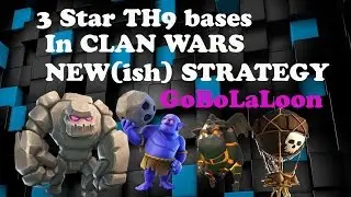 Clash of Clans - How to Meta GoBoLaLo strategy in townhall 9. Guaranteed 3 Stars.