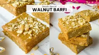 Walnut Barfi | walnut burfi with jaggery | Diwali's Special | Healthy Recipe