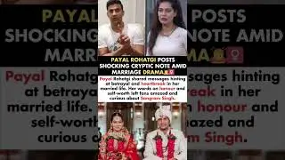 Payal Rohatgi Posts Shocking Cryptic Note Amid Marriage Hinting At Heartbreak#payalrohatgi#news