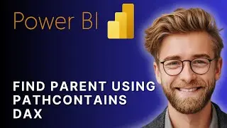 Как найти родителя в столбце иерархии &laquo;родители-потомки&raquo; в Power BI с помощью PATHCONTAINS DAX | ...