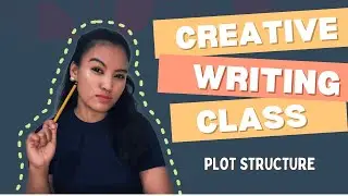 WRITING THE PLOT STRUCTURE