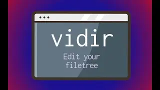 The command line vidir // Bulk rename, move, delete files and directories with your terminal editor