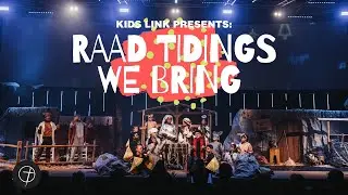 Kids Link Presents: Raad Tidings We Bring | Life Link Church