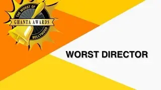 Worst Director by Radhika Vaz | The Ghanta Awards 2016