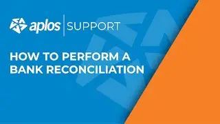 Aplos Support: How to Perform a Bank Reconciliation