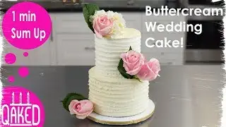 How to make a Rustic Buttercream Wedding Cake with Real Flowers | Timelapse | Wedding/Party Ideas