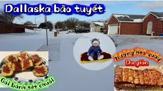 Dallaska b&atilde;o tuyết. G&oacute;i b&aacute;nh t&eacute;t chuối, nướng heo quay da gi&ograve;n.