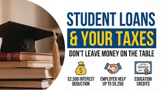 Student Loans & Taxes Don&rsquo;t Leave Money on the Table