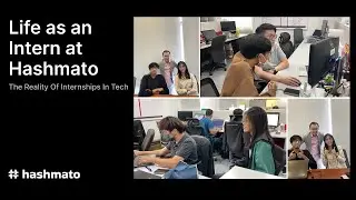 Life as an Intern at Hashmato | The Reality of Internships in Tech