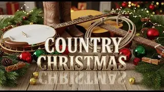 Top Traditional Country Christmas Songs 2026 | Classic Country Holiday Playlist