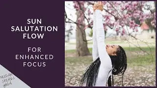 Sun Salutations Yoga Flow for Enhanced Focus