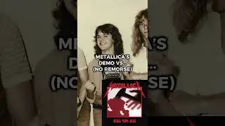 METALLICA&rsquo;S DEMO VS OFFICIAL RELEASE (NO REMORSE) #metallica #metal #noremorse