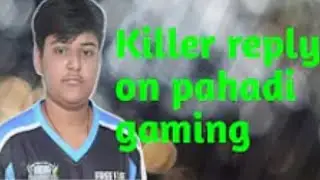 Pahadi Angry on killer Reply To Killer Left Team Elite