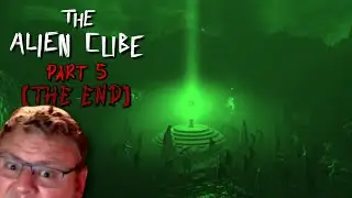 THE ALIEN CUBE [Part 5] The Unsettling Truth (THE END)
