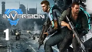 Inversion - Прохождение Часть 1 (PC)