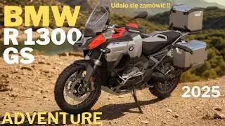 ZAMÓWILIŚMY BMW 1300 GS Adventure 2025 - i to nie jednego!