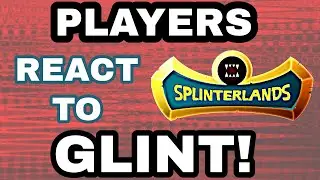 NEW GLINT IN SPLINTERLANDS REACTION FROM PLAYERS & INVESTOR SALT & CRITICISM QUITTING NFTs! #nftgame