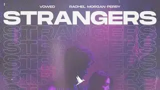 Vowed, Rachel Morgan Perry - Strangers