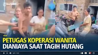 Viral Petugas Koperasi Wanita Dianiaya Saat Tagih Hutang, Emosi Hingga Rusak Motor