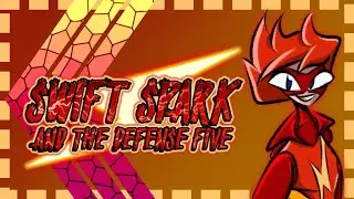 Spirit Snaps: Swift Spark and the Defense Five
