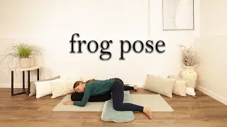 YOGA FOR FLEXIBILITY | Frog Pose | 10 Min