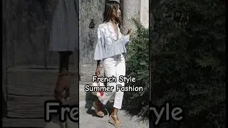French Style Summer Fashion #style #fashiontrends ##summerfashion #fashionover40 #frenchstyle