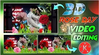 Rose day video editing | Rose day status kaise banaye | Rose Day Special 3d video editing | sk mix