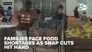 Tulsa families face food shortages as SNAP cuts hit hard; emergency drive launched