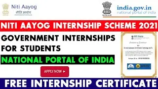 Free Government Internship 2021 | NITI AAYOG Internship for Students | Free Government Certificate