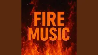 Fire Music