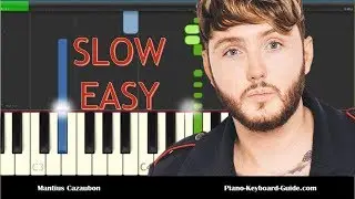 How to Play Naked by James Arthur - Slow Easy Piano Tutorial