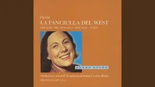 Puccini: La Fanciulla del West / Act 1: 