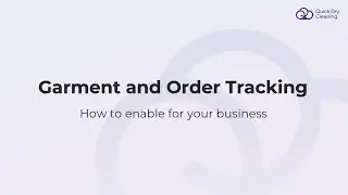 Enable Garment and Order Tracking in your Laundry Business