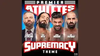 Supremacy (Premiere Athletes Theme)