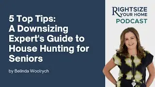 5 Top Tips   A Downsizing Experts guide to House Hunting for Seniors