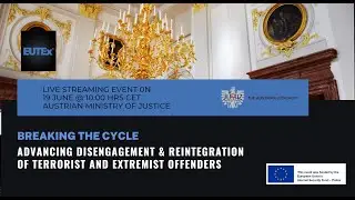 Breaking the Cycle: Advancing Disengagement and Reintegration of Terrorist and Extremist Offenders