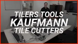 Kaufmann Tile Cutters for Professionals