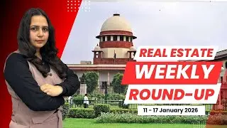 Real Estate Weekly Round-Up ( 11-17 January, 2026) | #propnews24 #realestateindia #weeklyroundup