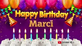 Marci Happy birthday To You - Happy Birthday song name Marci 🎁