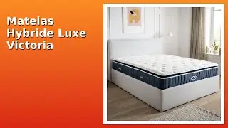AVIS (2025) : Matelas Hybride Luxe Victoria 140x190. D&Eacute;TAILS ESSENTIELS