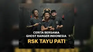 Story with the Indonesian Ghost Ranger at RSK TAYU
